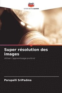 bokomslag Super rsolution des images