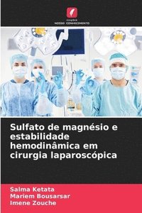 bokomslag Sulfato de magnsio e estabilidade hemodinmica em cirurgia laparoscpica