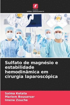 Sulfato de magnsio e estabilidade hemodinmica em cirurgia laparoscpica 1
