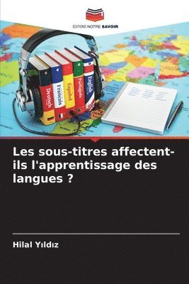 Les sous-titres affectent-ils l'apprentissage des langues ? 1