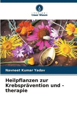 Heilpflanzen zur Krebsprvention und -therapie 1