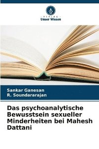 bokomslag Das psychoanalytische Bewusstsein sexueller Minderheiten bei Mahesh Dattani