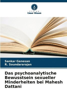 Das psychoanalytische Bewusstsein sexueller Minderheiten bei Mahesh Dattani 1