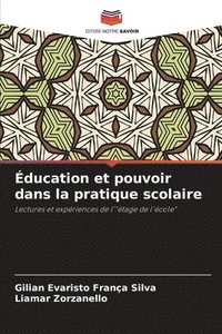 bokomslag ducation et pouvoir dans la pratique scolaire