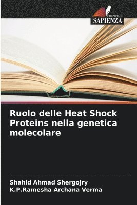 Ruolo delle Heat Shock Proteins nella genetica molecolare 1