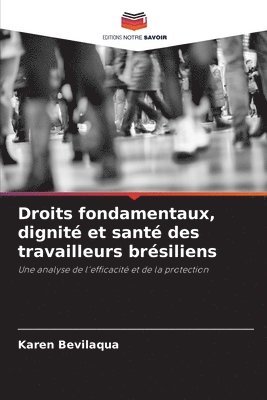 bokomslag Droits fondamentaux, dignit et sant des travailleurs brsiliens