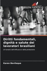 bokomslag Diritti fondamentali, dignit e salute dei lavoratori brasiliani