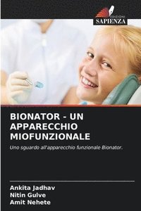 bokomslag Bionator - Un Apparecchio Miofunzionale