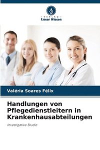 bokomslag Handlungen von Pflegedienstleitern in Krankenhausabteilungen