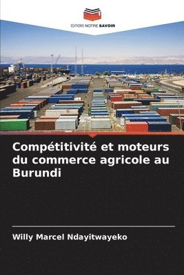Comptitivit et moteurs du commerce agricole au Burundi 1