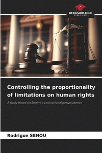 bokomslag Controlling the proportionality of limitations on human rights