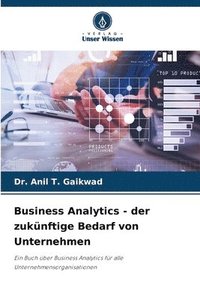 bokomslag Business Analytics - der zuknftige Bedarf von Unternehmen