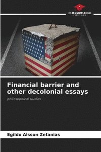bokomslag Financial barrier and other decolonial essays