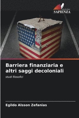 Barriera finanziaria e altri saggi decoloniali 1