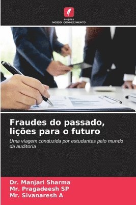 bokomslag Fraudes do passado, lies para o futuro