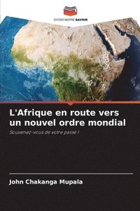 bokomslag L'Afrique en route vers un nouvel ordre mondial