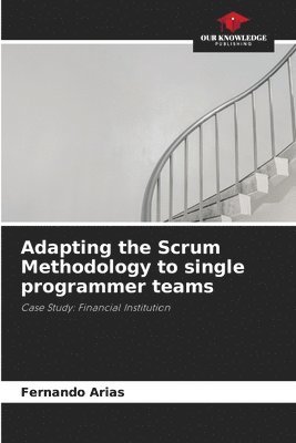 Adapting the Scrum Methodology to single programmer teams 1