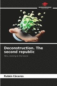 bokomslag Deconstruction. The second republic