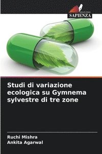 bokomslag Studi di variazione ecologica su Gymnema sylvestre di tre zone