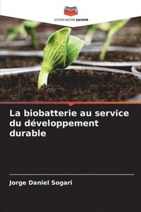 bokomslag La biobatterie au service du dveloppement durable