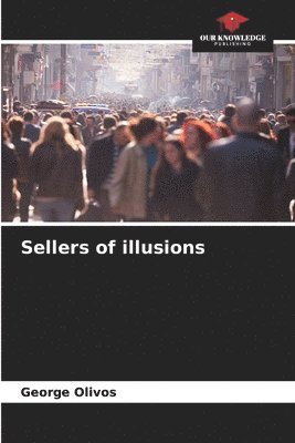 Sellers of illusions 1