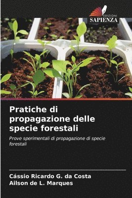 Pratiche di propagazione delle specie forestali 1