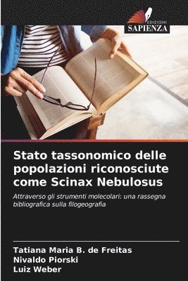 Stato tassonomico delle popolazioni riconosciute come Scinax Nebulosus 1