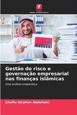 Gesto do risco e governao empresarial nas finanas islmicas 1