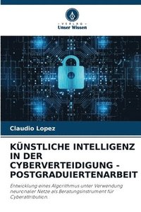 bokomslag Knstliche Intelligenz in Der Cyberverteidigung - Postgraduiertenarbeit