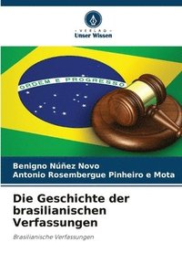 bokomslag Die Geschichte der brasilianischen Verfassungen