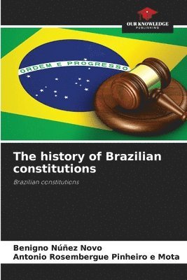 bokomslag The history of Brazilian constitutions