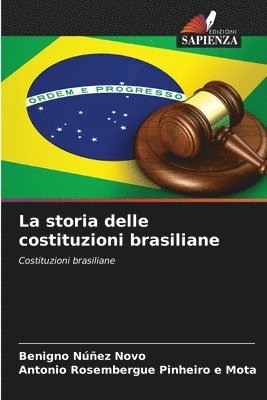 bokomslag La storia delle costituzioni brasiliane