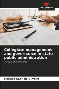 bokomslag Collegiate management and governance in state public administration
