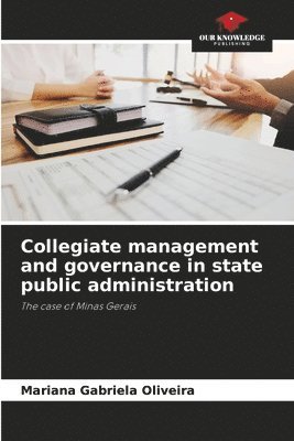 bokomslag Collegiate management and governance in state public administration