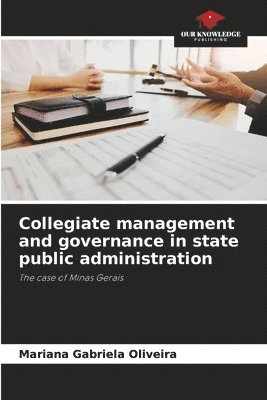 Collegiate management and governance in state public administration 1
