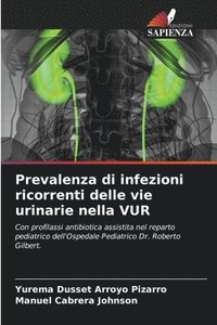 bokomslag Prevalenza di infezioni ricorrenti delle vie urinarie nella VUR
