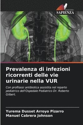 Prevalenza di infezioni ricorrenti delle vie urinarie nella VUR 1