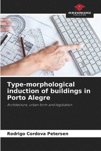 bokomslag Type-morphological induction of buildings in Porto Alegre