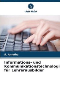 bokomslag Informations- und Kommunikationstechnologie fr Lehrerausbilder
