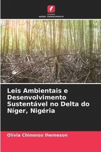 bokomslag Leis Ambientais e Desenvolvimento Sustentvel no Delta do Nger, Nigria