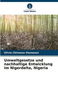 bokomslag Umweltgesetze und nachhaltige Entwicklung im Nigerdelta, Nigeria