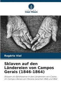 bokomslag Sklaven auf den Lndereien von Campos Gerais (1846-1864)