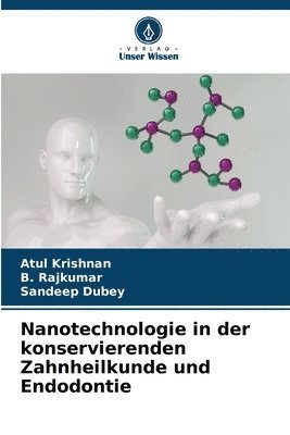 bokomslag Nanotechnologie in der konservierenden Zahnheilkunde und Endodontie