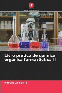 bokomslag Livro prtico de qumica orgnica farmacutica-II