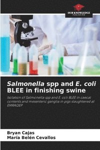 bokomslag Salmonella spp and E. coli BLEE in finishing swine