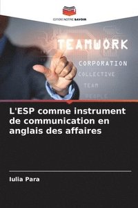 bokomslag L'ESP comme instrument de communication en anglais des affaires
