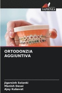 bokomslag Ortodonzia Aggiuntiva