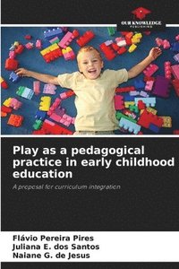 bokomslag Play as a pedagogical practice in early childhood education