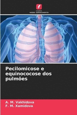 Pecilomicose e equinococose dos pulmes 1