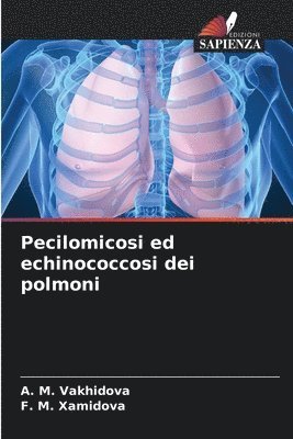 Pecilomicosi ed echinococcosi dei polmoni 1